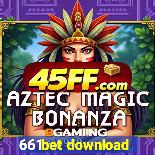 661bet download